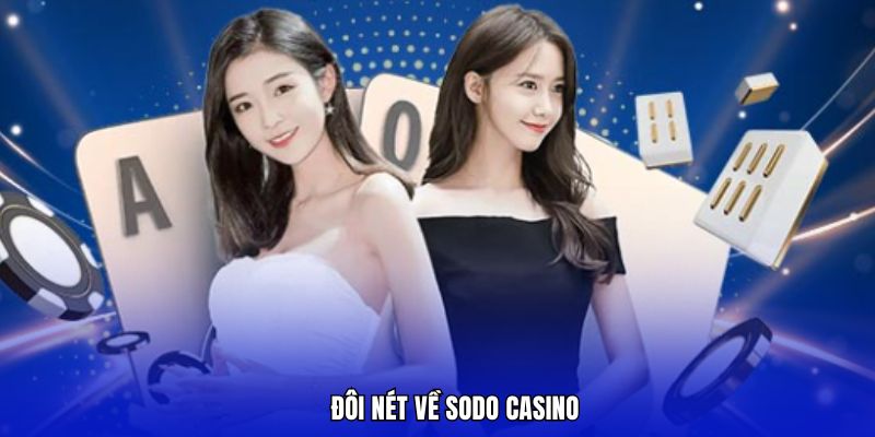 Sơ lược về sodo casino