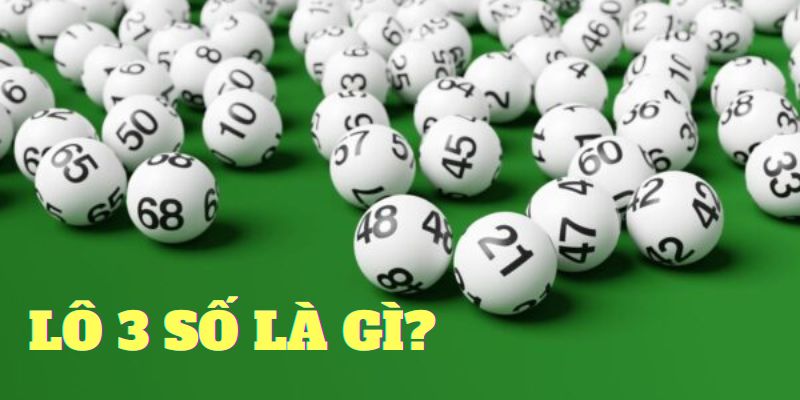 lô 3 số là gì