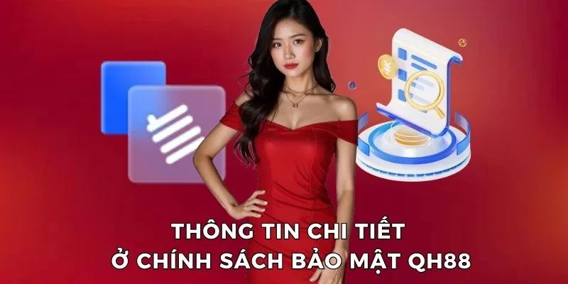 chính sách bảo mật của QH88