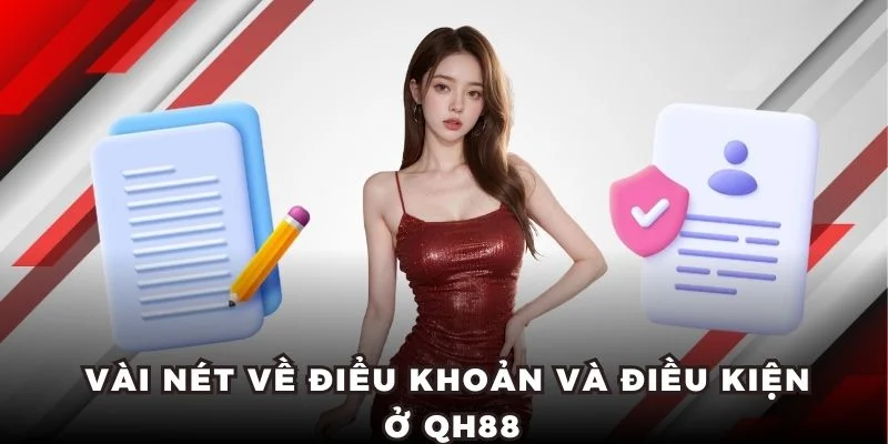 Điểu khoản và điều kiện tại QH88